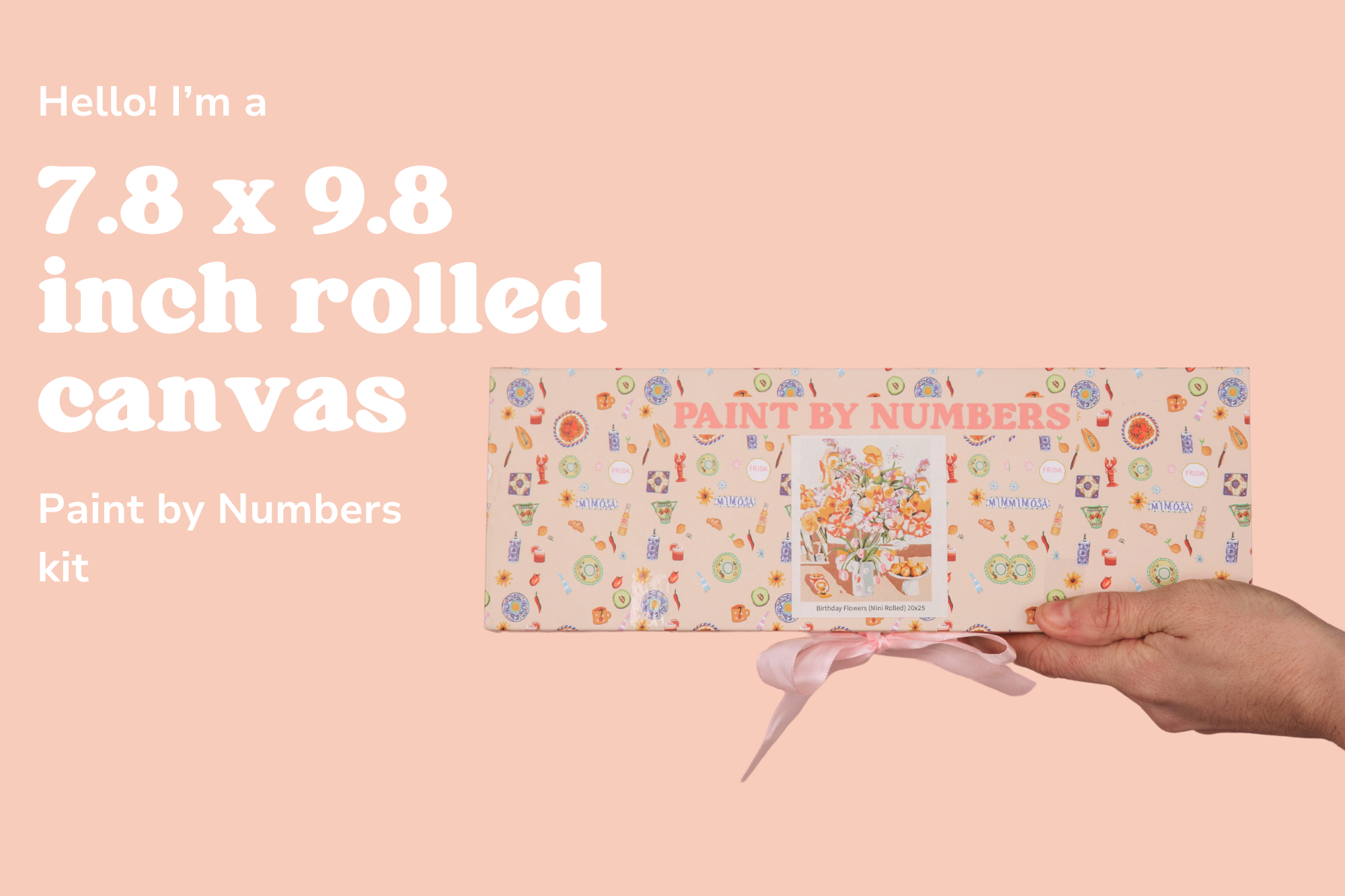 An infographic showing the dimensions of Paint Like Frida mini rolled kit - 7.8 x 9.8 inch rolled canvas paint by numbers kit
