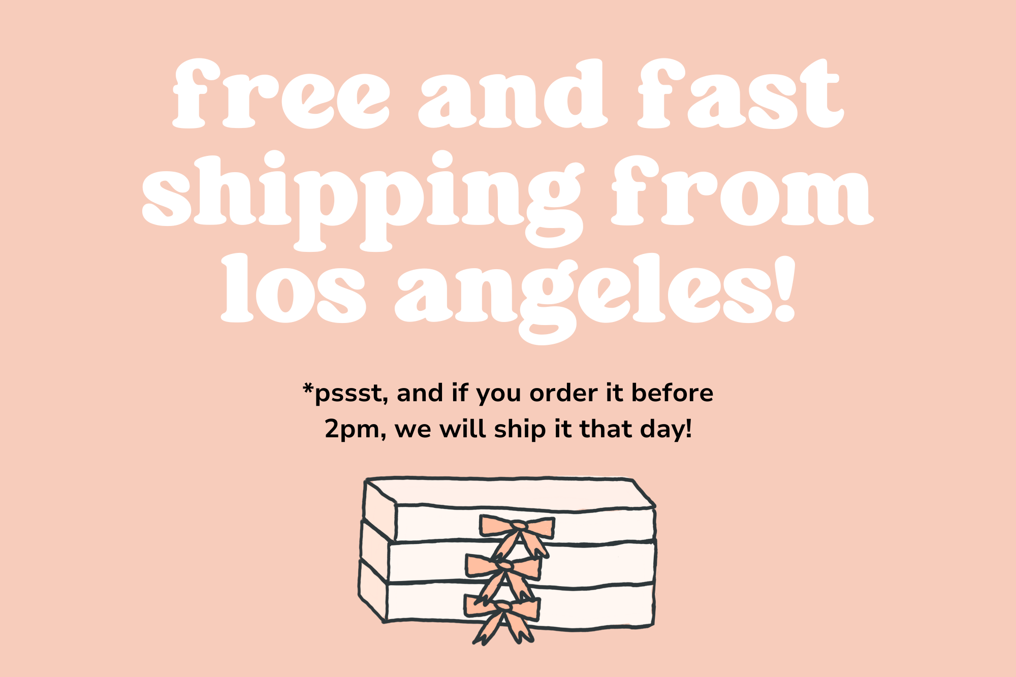 an infographic showing Free and Fast Shipping from Los Angeles California